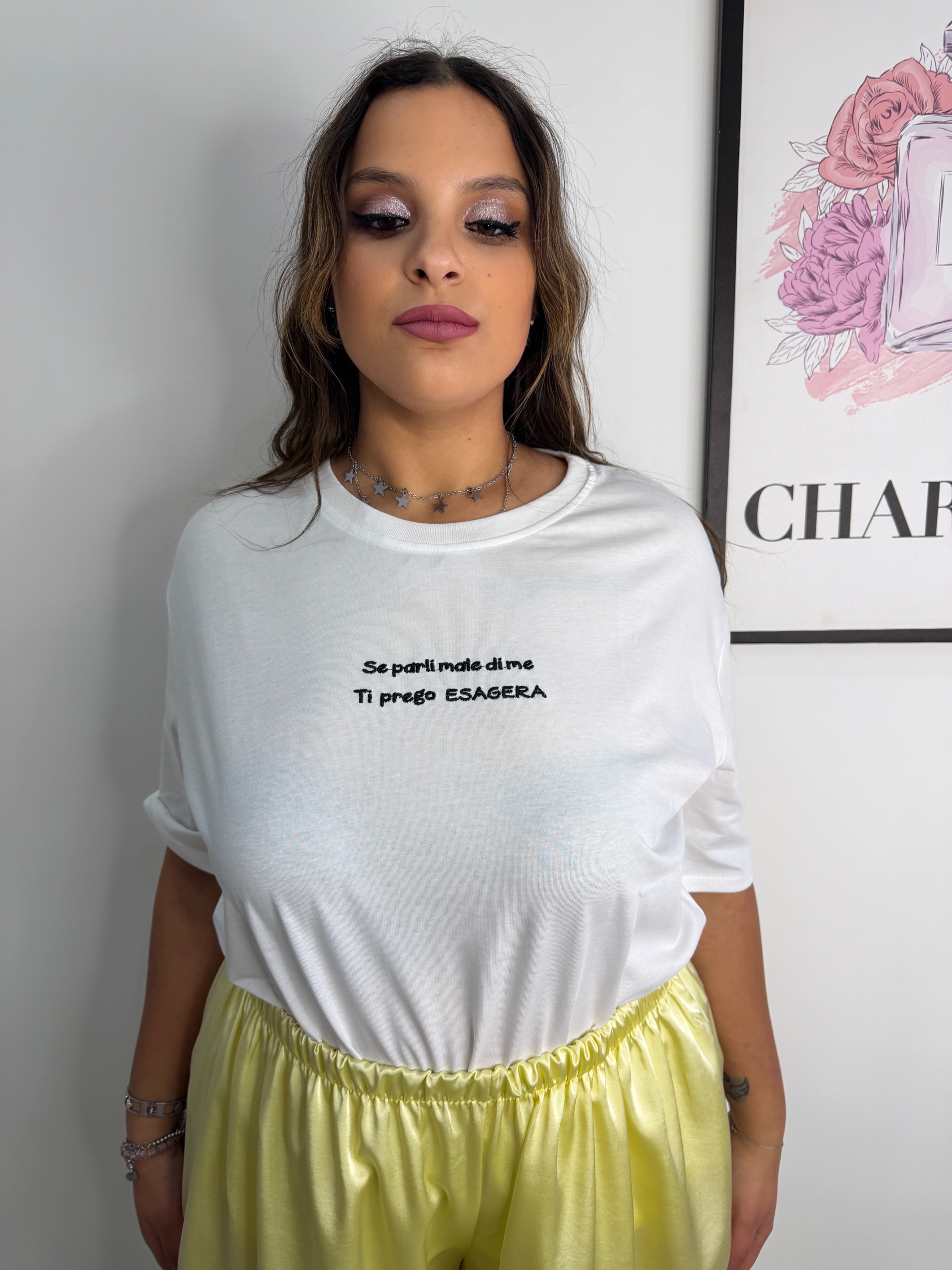 T-SHIRT SE PARLI MALE DI ME TI PREGO ESAGERA